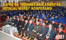 Bafra’da “Mehmet Akif Ersoy Ve İstiklal Marşı” Konferansı