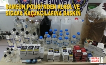 Samsun Polisi’nden Alkol ve Sigara Kaçakçılarına Baskın