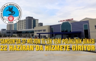 Samsun’da 37 Milyon TL’lik Yeni Poliklinik Binası...