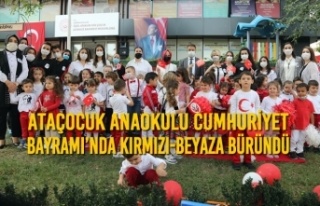 AtaÇocuk Anaokulu Cumhuriyet Bayramı’nda Kırmızı-Beyaza...