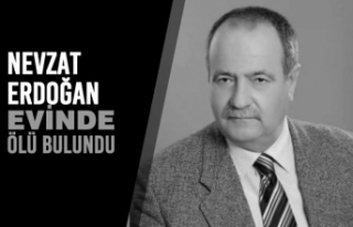 Nevzat Erdoğan Evinde Ölü Bulundu