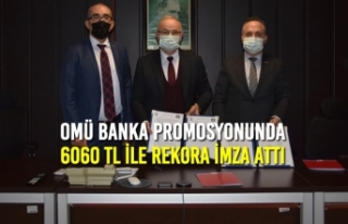 OMÜ Banka Promosyonunda 6060 TL İle Rekora İmza...