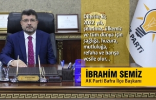 AK Parti Bafra İlçe Başkanı İbrahim Semiz’den...