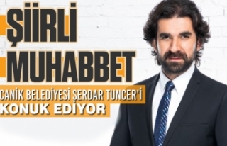 Canik Belediyesi Serdar Tuncer'i Konuk Ediyor