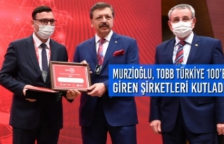 Murzioğlu, TOBB Türkiye 100’e Giren Şirketleri...