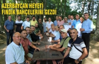 Azerbaycan Heyeti Fındık Bahçelerini Gezdi