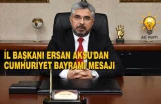 AK Parti Samsun İl Başkanı Aksu’dan Cumhuriyet...