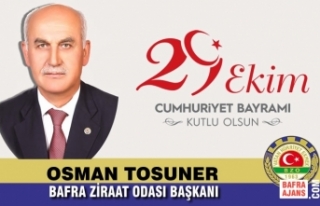Başkan Osman Tosuner'den Cumhuriyet Bayramı...