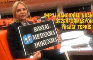 CHP’li Hancıoğlu’ndan ‘Dezenformasyon Yasası’...