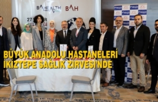 Büyük Anadolu Hastaneleri İkiztepe Sağlık Zirvesi'nde