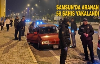 Samsun’da Aranan 58 Şahıs Yakalandı