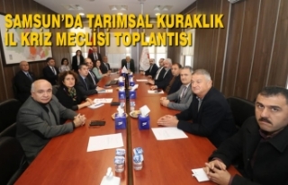 Samsun’da Tarımsal Kuraklık İl Kriz Meclisi Toplantısı...
