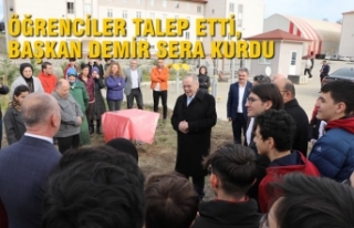 Öğrenciler Talep Etti, Başkan Demir Sera Kurdu