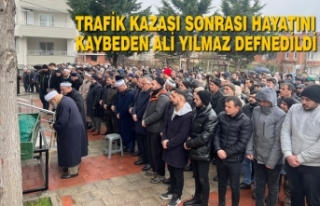 Trafik Kazası Sonrası Hayatını Kaybeden Ali Yılmaz...