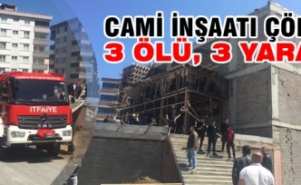 Samsun'da Cami İnşaatında Çökme: 3 Ölü, 3 Yaralı