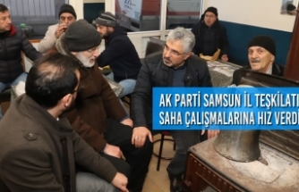 AK Parti Samsun İl Teşkilatı Saha Çalışmalarına Hız Verdi
