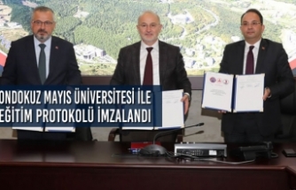 Ondokuz Mayıs Üniversitesi İle Eğitim Protokolü İmzalandı