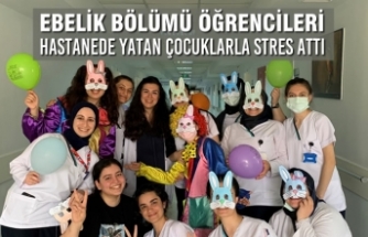 Ebelik Bölümü Öğrencileri Hastanede Yatan Çocuklarla Stres Attı