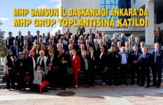 MHP Samsun İl Başkanlığı Ankara’da Grup Toplantısına Katıldı