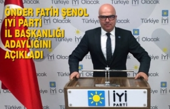 Önder Fatih Şenol İyi Parti İl Başkanlığı Adaylığını Açıkladı