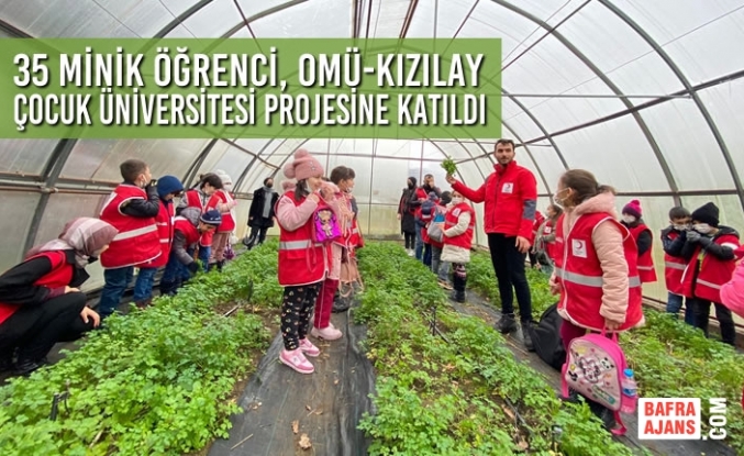 35 Minik Öğrenci, OMÜ-Kızılay Çocuk Üniversitesi Projesine Katıldı
