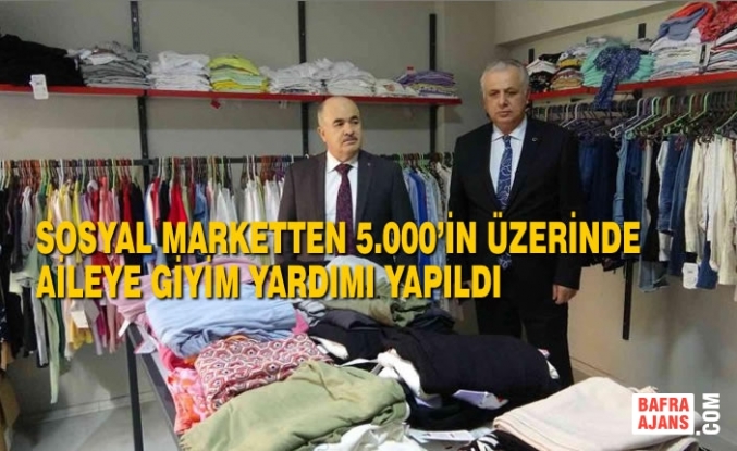 Sosyal Marketten 5.000’in Üzerinde Aileye Giyim Yardımı Yapıldı